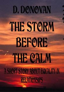      The Storm Before The Calm