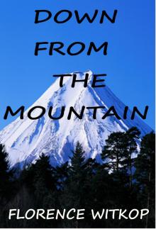      Down From the Mountain