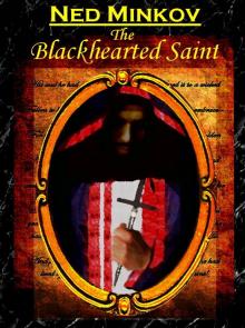      The Blackhearted Saint