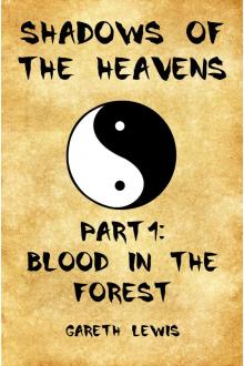      Blood in the Forest, Part 1 of Shadows of the Heavens