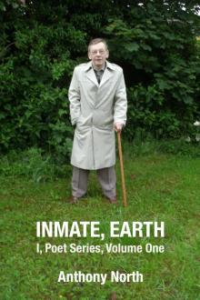      Inmate, Earth - I, Poet Series, Vol I