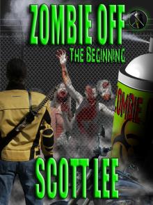      Zombie Off - The Beginning