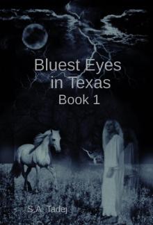      Bluest Eyes in Texas (Second Edition) - Book 1