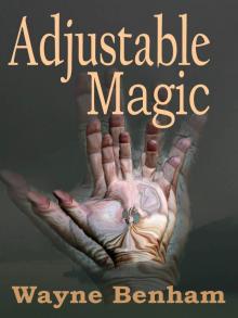      Adjustable Magic