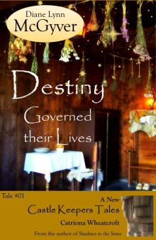      Destiny Governed their Lives