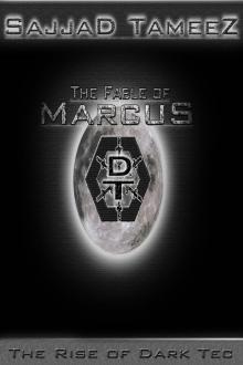      The Fable of Marcus