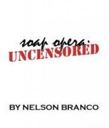      Nelson Branco's SOAP OPERA UNCENSORED: Issue 53