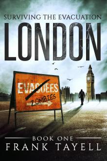      Surviving The Evacuation, Book 1: London
