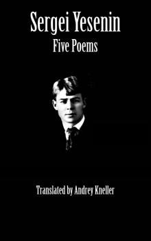      Sergei Yesenin: Five Poems