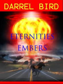      Eternities Embers