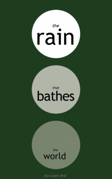      The Rain That Bathes the World