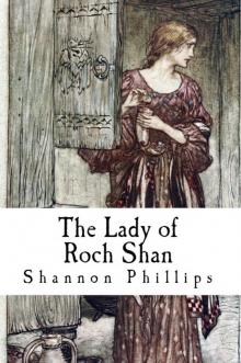      The Lady of Roch Shan