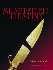      Shattered Destiny