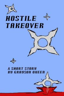      Hostile Takeover