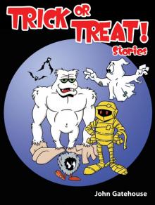      Trick or Treat Stories