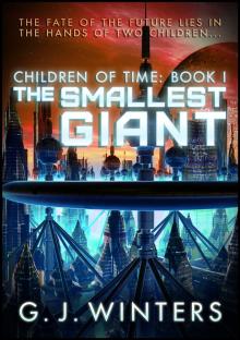      The Smallest Giant: Children of Time 1