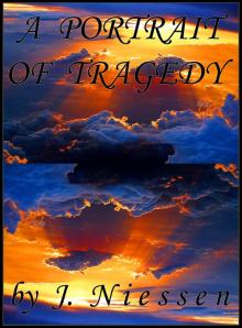      A Portrait of Tragedy (Chapter 2)