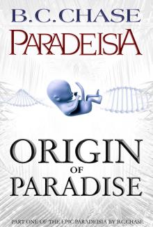      Paradeisia: Origin of Paradise