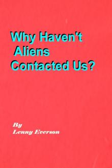     Why Haven't Aliens Contacted Us?