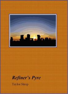      Refiner's Pyre