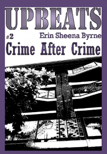      Upbeats 2: Crime After Crime
