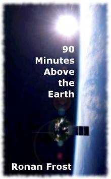      90 Minutes Above the Earth
