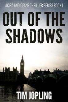      Out of the Shadows (Akira and Deane Thriller Series Book 1)