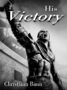      His Victory