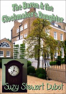      The Baron & the Clockmaker's Daughter