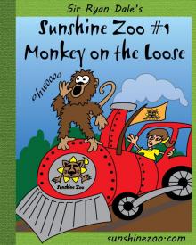      Sunshine Zoo #1: Monkey on the Loose
