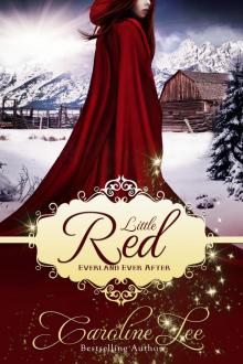      Little Red: an Everland Ever After Tale