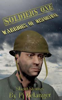      Soldiers One - Warriors of Misfortune