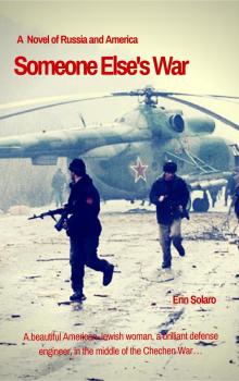      Someone Else's War: A Novel of Russia and America