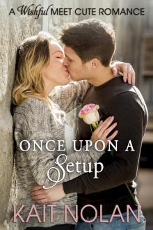      Once Upon A Setup (Meet Cute Romance)