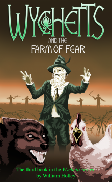      Wychetts and the Farm of Fear