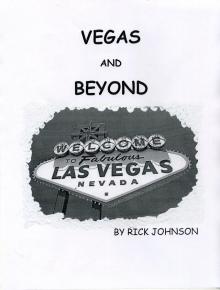      Vegas and Beyond