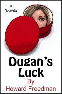      Dugan's Luck