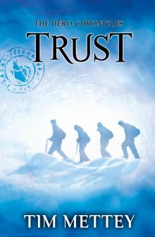      Trust: The Hero Chronicles (Volume 2)