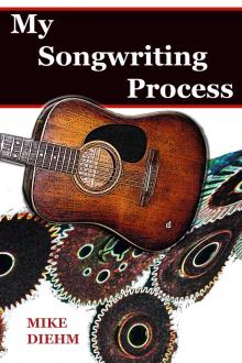      My Songwriting Process