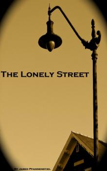      Lonely Street, The