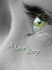      A Love Story