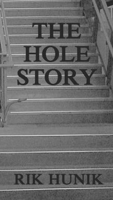      The Hole Story