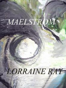      Maelstrom