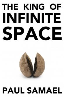      The King of Infinite Space