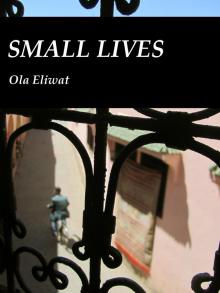      Small Lives