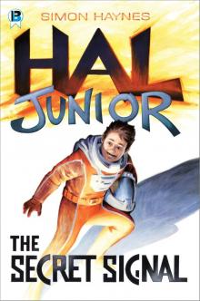      Hal Junior 1: The Secret Signal