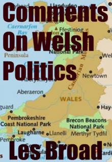      Comments On Welsh Politics