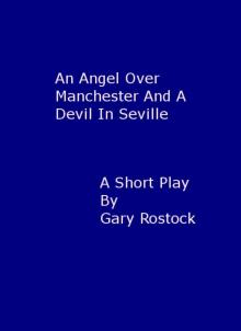      An angel over Manchester and a devil in Seville