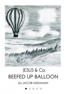      Jesus & Co. (#1): Beefed Up Balloon