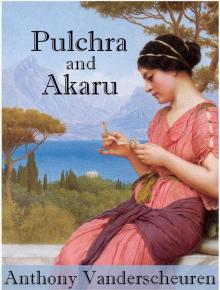      Pulchra And Akaru